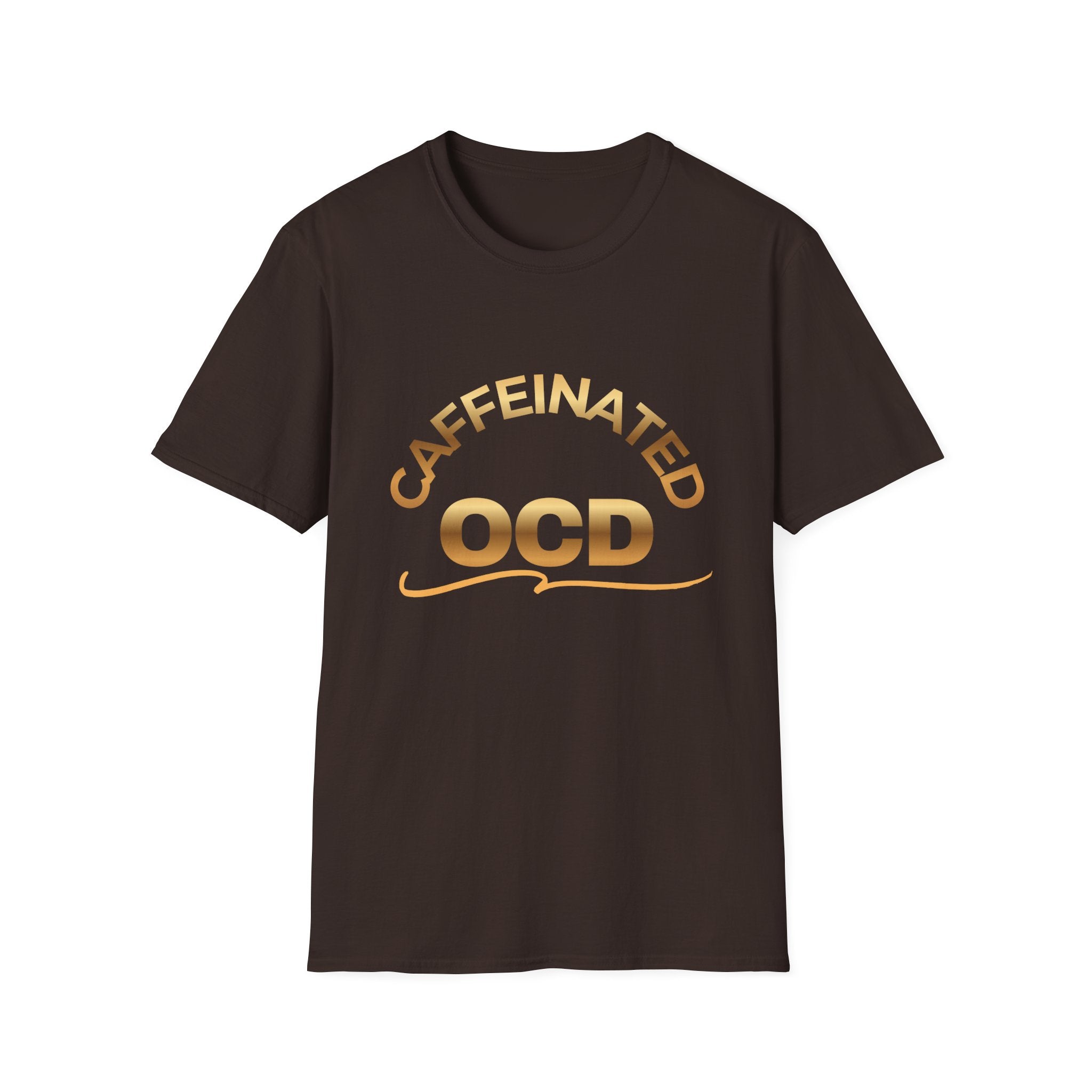 Caffeinated OCD Soft Style T-Shirt, Coffee Lover Mental Health Tee