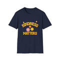 Kindness Matters Positive Saying T-Shirt