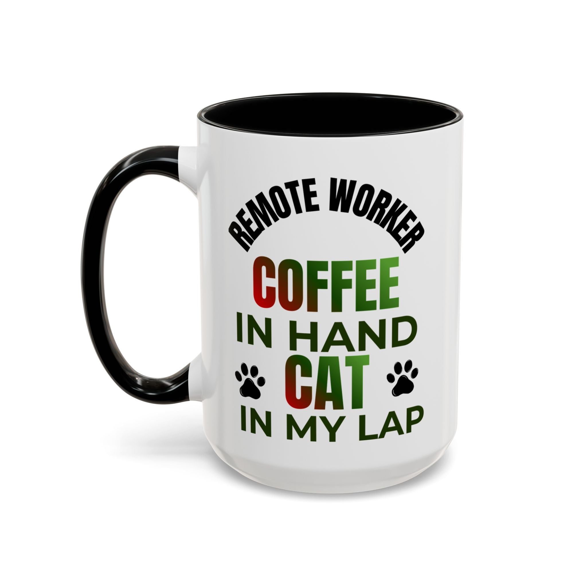 Funny Saying Cat Lover Mug, Sarcastic Pet Lover Mug, Remote Worker Coffee Mug