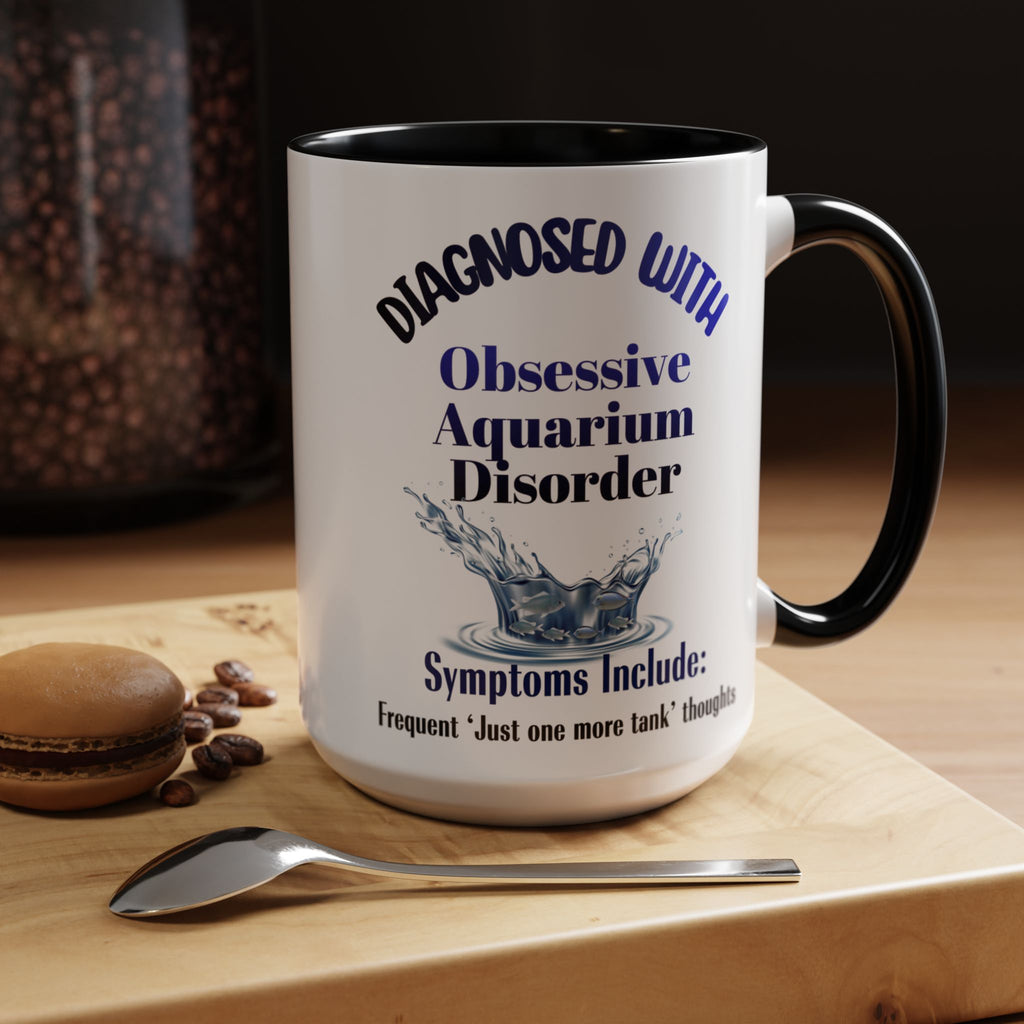 Funny Aquarium Hobbyist Obsessive Disorder Mug