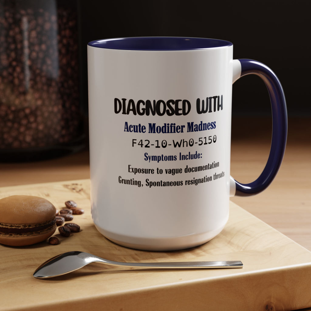 Funny Medical Biller and Coder Mug, Funny Modifier Mug
