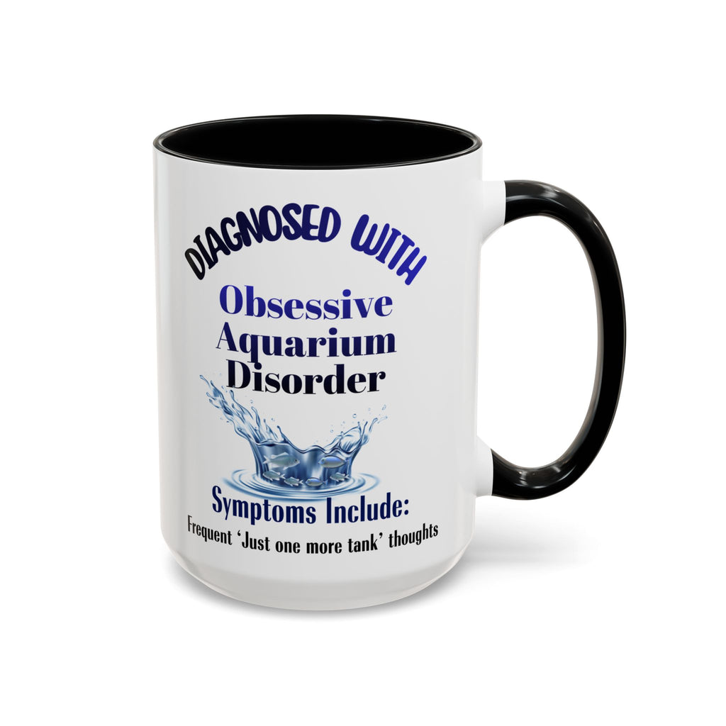 Funny Aquarium Hobbyist Obsessive Disorder Mug