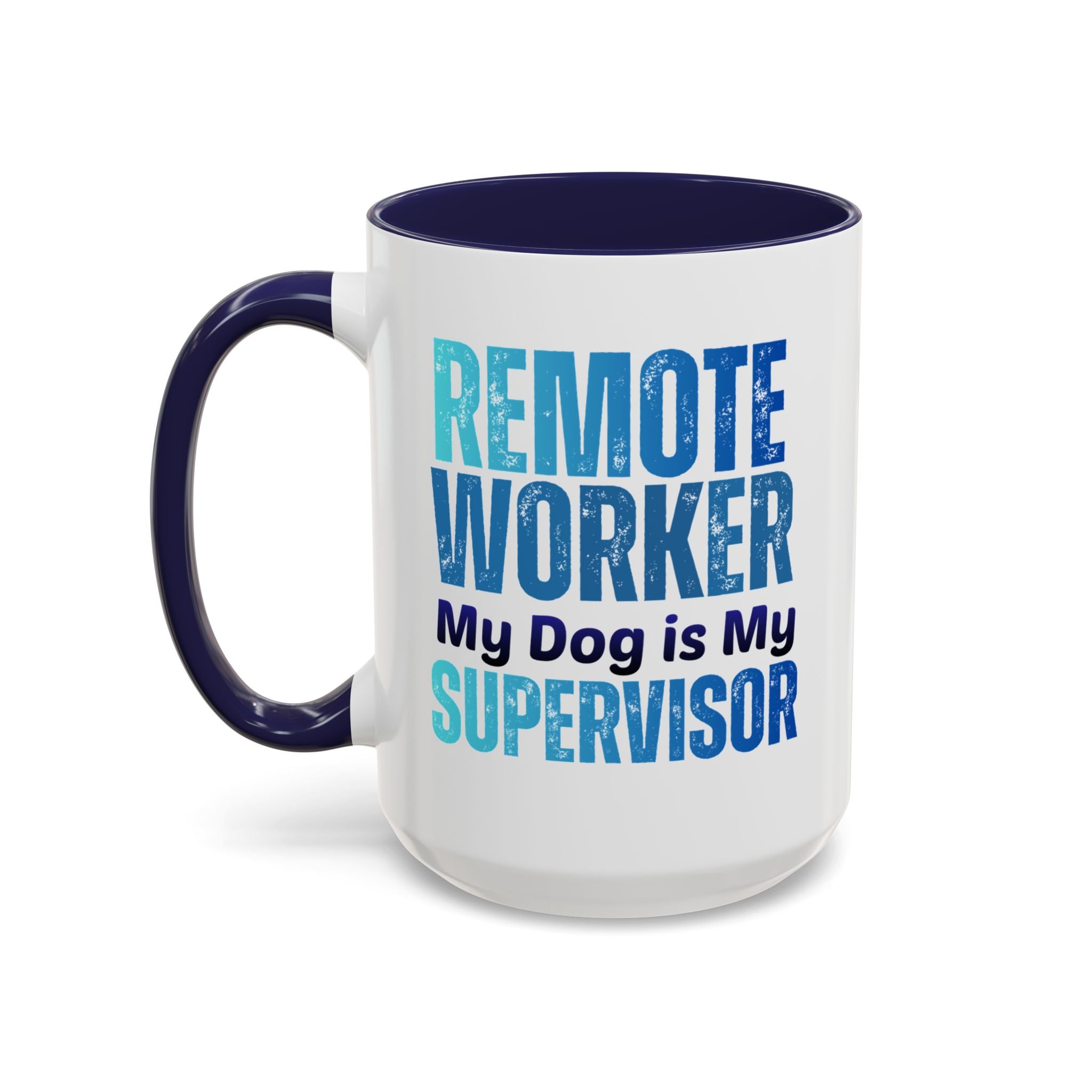 My Dog is my Supervisor Mug, Funny remote worker Mug, Fun Dog Owner Gift