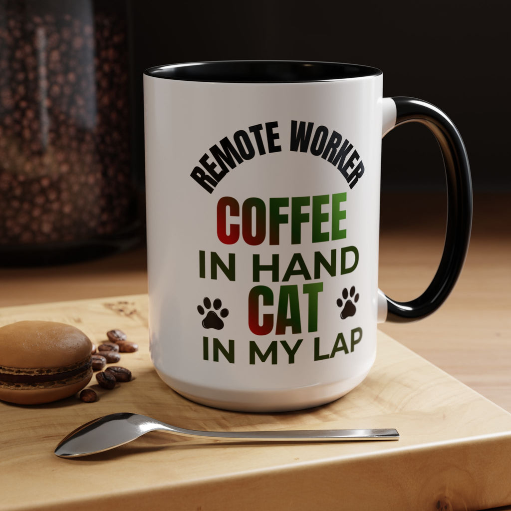 Funny Saying Cat Lover Mug, Sarcastic Pet Lover Mug, Remote Worker Coffee Mug